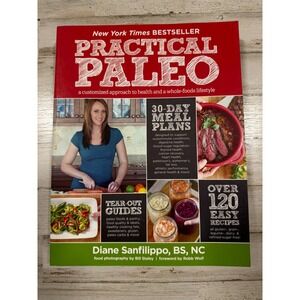 Practical Paleo Diane Sanfilippo Customized Health Whole-Foods Lifestyle Book